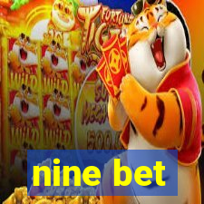 nine bet