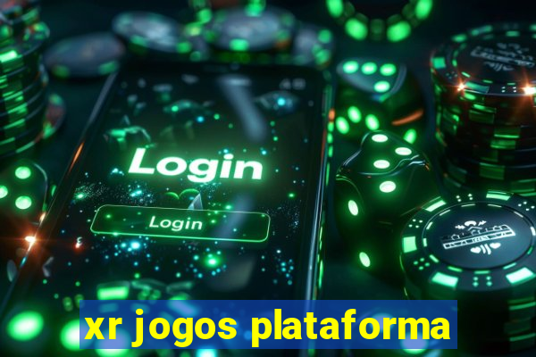 xr jogos plataforma