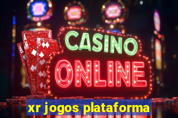 xr jogos plataforma