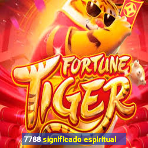 7788 significado espiritual
