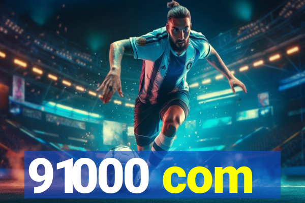 91000 com