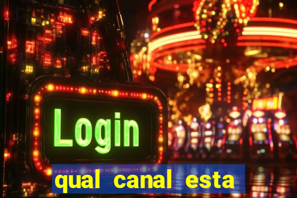 qual canal esta passando o jogo do barcelona