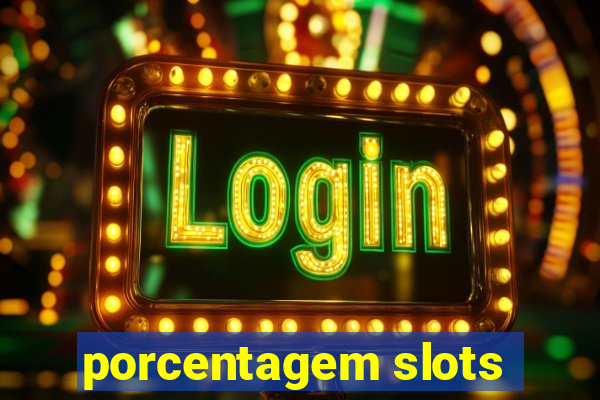 porcentagem slots