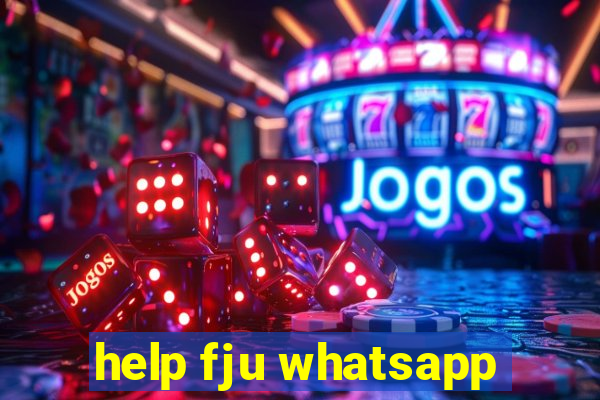 help fju whatsapp