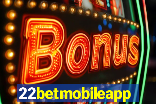 22betmobileapp