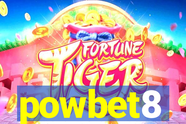 powbet8