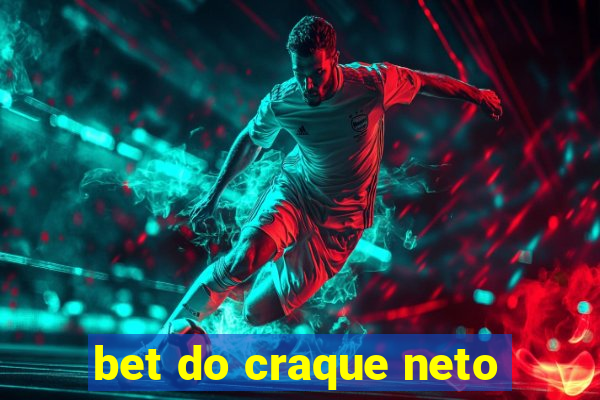 bet do craque neto