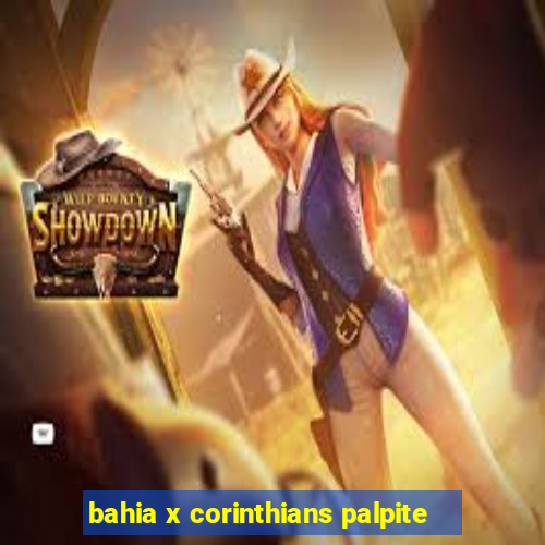bahia x corinthians palpite