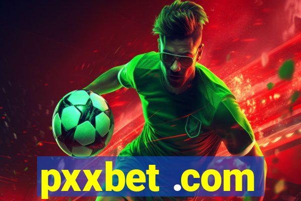 pxxbet .com