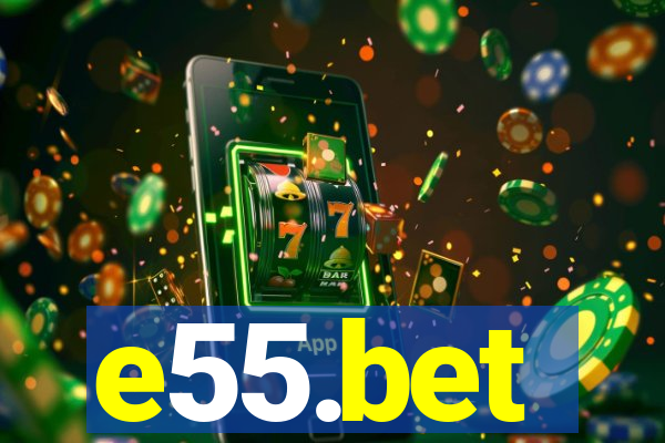 e55.bet