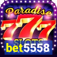 bet5558