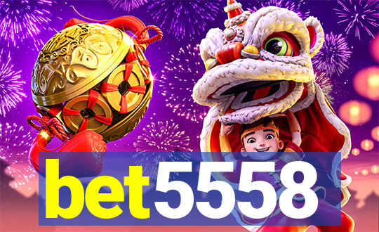 bet5558