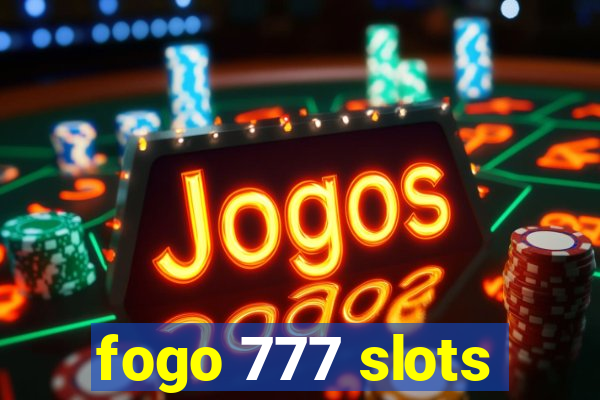 fogo 777 slots