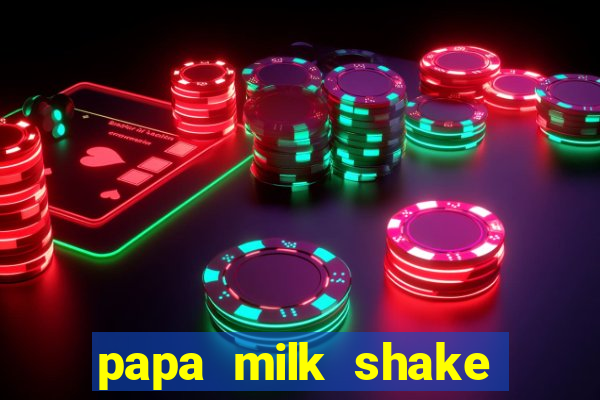 papa milk shake click jogos