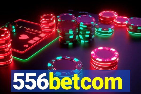 556betcom