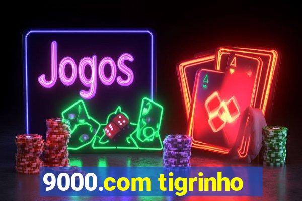 9000.com tigrinho