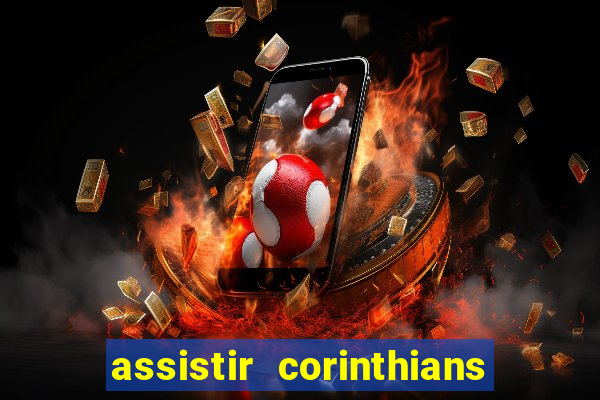 assistir corinthians x sao paulo ao vivo futemax