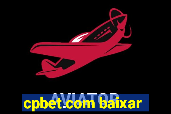 cpbet.com baixar
