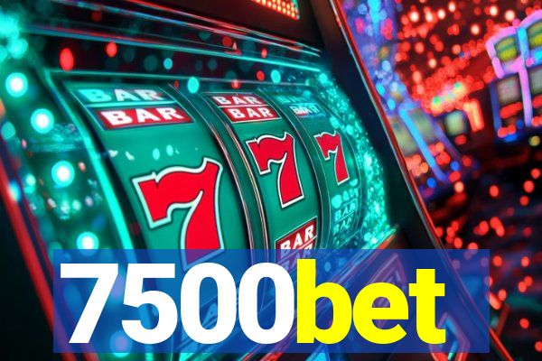 7500bet