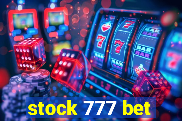 stock 777 bet