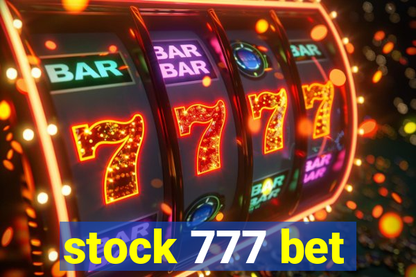 stock 777 bet