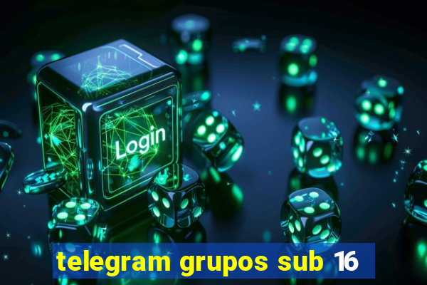 telegram grupos sub 16