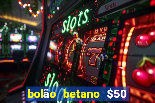 bolão betano $50 mil libertadores