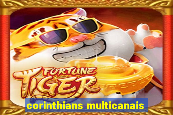 corinthians multicanais