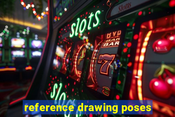 reference drawing poses