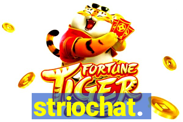striochat.