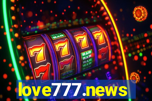 love777.news
