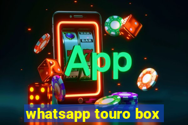 whatsapp touro box