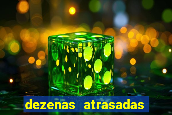 dezenas atrasadas na loteria federal