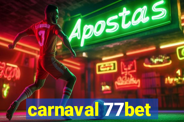 carnaval 77bet