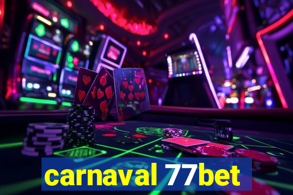 carnaval 77bet