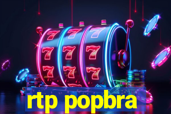 rtp popbra