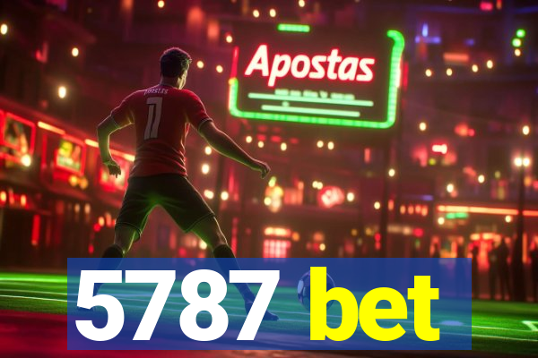 5787 bet