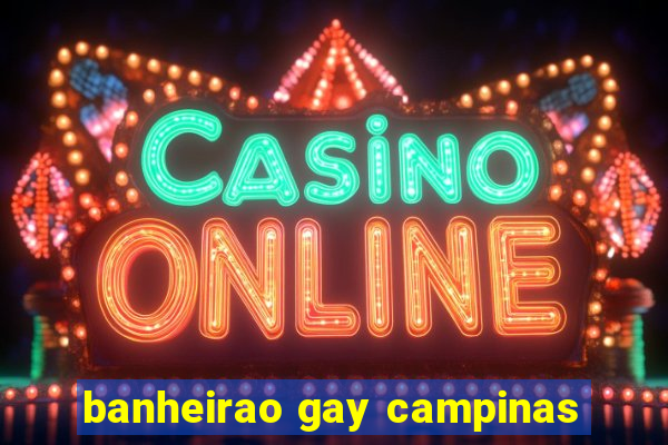 banheirao gay campinas