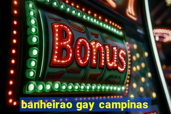 banheirao gay campinas