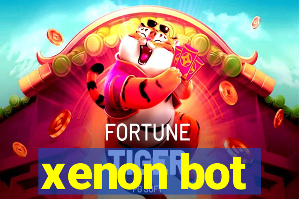 xenon bot