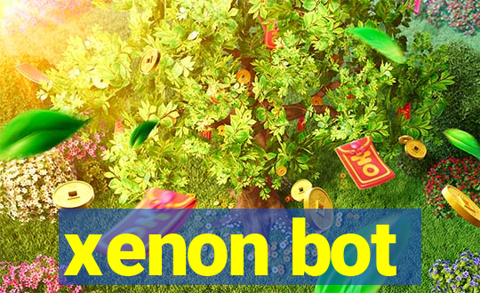 xenon bot