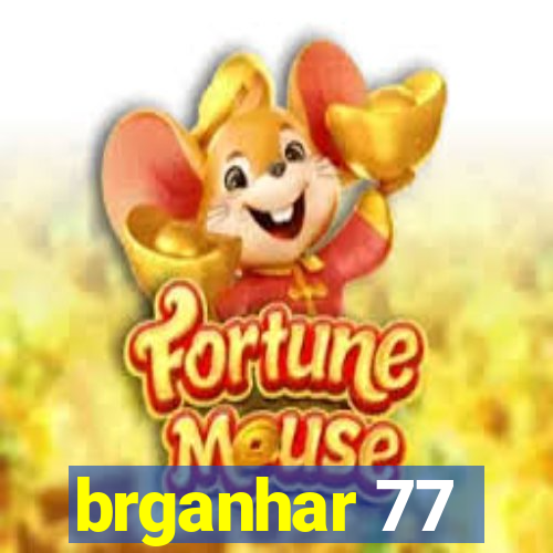 brganhar 77