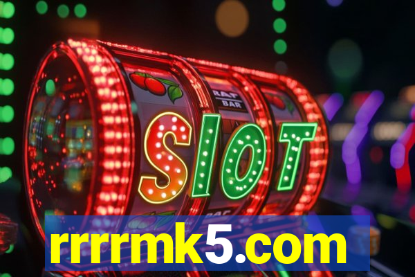 rrrrmk5.com