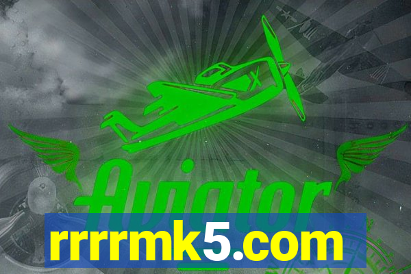 rrrrmk5.com