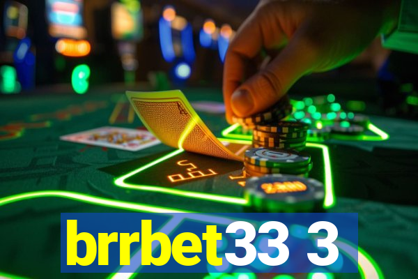 brrbet33 3