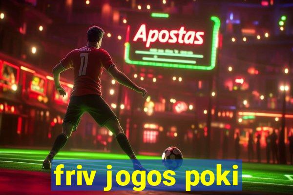 friv jogos poki