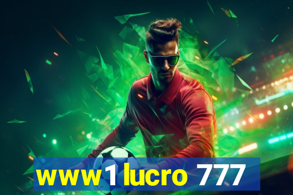 www1 lucro 777