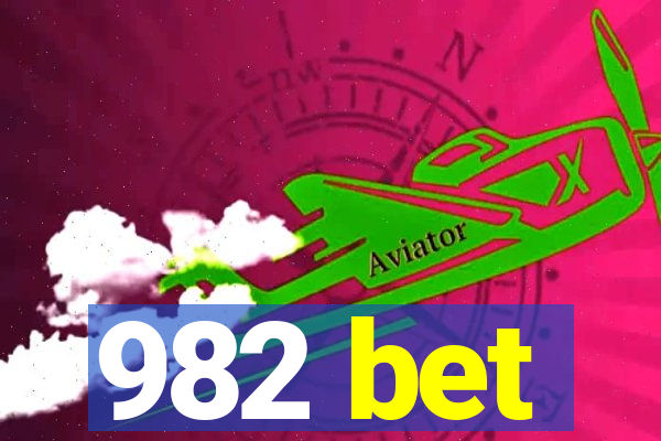982 bet