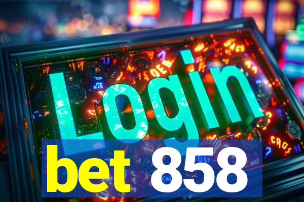 bet 858