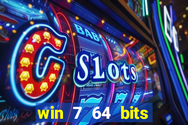 win 7 64 bits download iso